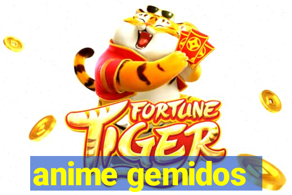 anime gemidos